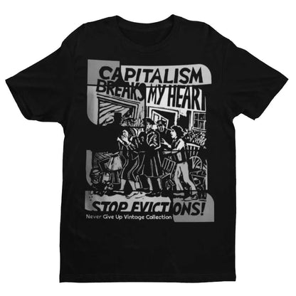 Black t-shirt with "Capitalism Breaks My Heart" and "Stop Evictions" graphic.