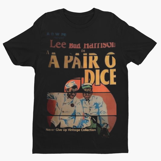 Black t-shirt with "A Pair O' Dice" graphic featuring two men.